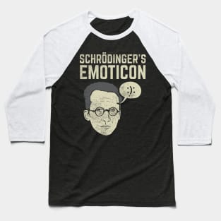 Schrödinger's Emoticon :): Baseball T-Shirt